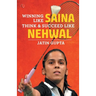 Winning Like Saina