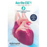 Ace the CSC(R)!: You Can Do It!