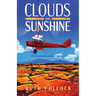 Clouds and Sunshine: A tale of two daredevils with dreams of the future