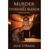 Murder in Stonehill Manor: A Samantha Degan Mystery
