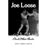 Joe Loose and Other Bouts
