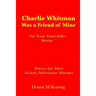 Charlie Whitman Was a Friend of Mine: The Texas Tower Killer Marine