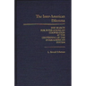 The Inter-American Dilemma: The Search for Inter-American Cooperation at the Centennial of the Inter-American System