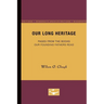 Our Long Heritage: Pages From the Books our Founding Fathers Read