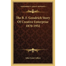 The B. F. Goodrich Story Of Creative Enterprise 1870-1952