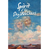 Spirit of the Sky Walkers