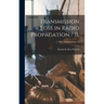 Transmission Loss in Radio Propagation / II.; NBS Technical Note 12