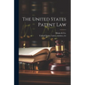 The United States Patent Law