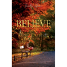 Believe: A Story of Grace After the Fall