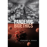 Pandemic Bioethics