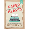 Paper Hearts, Volume 1: Some Writing Advice