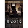 Dancing on a Razor: Tales of Mercy from the Lips of a Prodigal