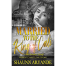 Married To The King Of Cali: A West Coast Love Story