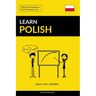 Learn Polish - Quick / Easy / Efficient: 2000 Key Vocabularies