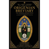 Origenian Breviary Volume II: The Divine Office for the Second Week