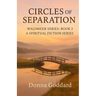 Circles of Separation: A Spiritual Fiction Series