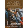 The Risk of Happiness: The Punk Rocker
