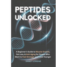 Peptides Unlocked