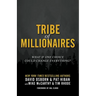 Tribe of Millionaires: What if one choice could change everything?