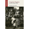Forgotten Kingdom: Nine Years in Yunnan, 1939-48