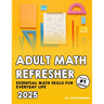Adult Math Refresher: "Essential Math Skills for Everyday Life"