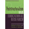 Poststructuralism and Educational Research