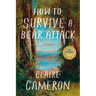 How to Survive a Bear Attack: A Memoir