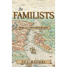 The Familists: A Tale of Faith, Family and Survival in 16th Century Europe (The Seton Chronicles Book 4)