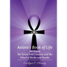 Astara's Book of Life - 3rd Degree: The Seven-Fold Universe and the Wheel of Births and Deaths