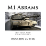 M1 Abrams: History and Competitors