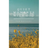 Quiet Moments with God for Mothers