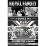 Royal Family: Behind The Crown