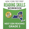 NEW YORK TEST PREP Reading Skills Workbook Next Gen Reading Grade 3: Preparation for the New York State ELA Tests