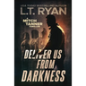 Deliver Us From Darkness: A Suspense Thriller