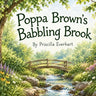 Poppa Brown's Babbling Brook