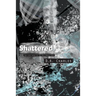 Shattered.
