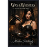 Wax & Whispers: The Art of Candle Play