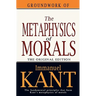 Groundwork of the Metaphysics of Morals