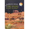 Every Sound Is Not a Wolf