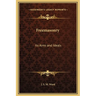 Freemasonry: Its Aims and Ideals