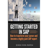 Getting started in SAP: How to transform your career and become a highly paid SAP expert
