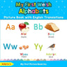 My First Welsh Alphabets Picture Book with English Translations: Bilingual Early Learning & Easy Teaching Welsh Books for Kids