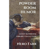 Powder Room Humor: Guest Bathroom Library Collection