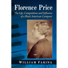 Florence Price: The Life, Compositions and Influence of a Black American Composer