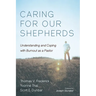 Caring for Our Shepherds: Understanding and Coping with Burnout as a Pastor
