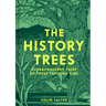 The History Trees: Extraordinary Tales of Trees Through Time