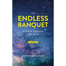 The Endless Banquet (Volume II) (HB)