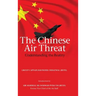 The Chinese Air Threat: Understanding the Reality