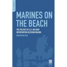 Marines on the Beach: The Politics of U.S. Military Intervention Decision Making