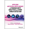 Applying Artificial Intelligence in Cybersecurity Analytics and Cyber Threat Detection